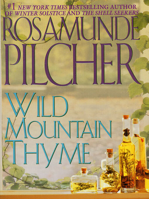 Title details for Wild Mountain Thyme by Rosamunde Pilcher - Available